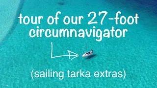 Tour of our 27-foot circumnavigator – Sailing Tarka Extras