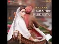 Ghar More Pardesiya - Pritam & Shreya Ghoshal