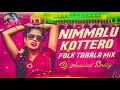 Download Lagu Nimmalu Kottero #Folk_djsong Remix By Dj Aravind Peddapur 