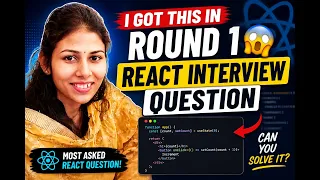 I Got This React Question in My First Interview Round React Interview Question Explained