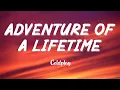 Download Lagu Adventure Of A Lifetime - COLDPLAY (Lyrics/Vietsub)