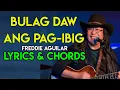 Download Lagu Bulag Daw Ang Pag ibig - Freddie Aguilar | Lyrics \u0026 Chords | Guitar Guide | OPM HIT LOVE SONG | 2021