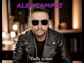 🎵 Alex Campos – "Vuelve a Casa"