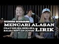 Download Lagu MENCARI ALASAN - EXITS 3Pemuda Berbahaya Feat Delisa Herlina Sallsa Bintan Cover (Lirik)