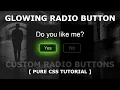 How to Create Custom Radio Buttons Using Html and CSS