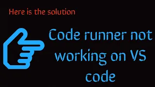Code runner not working on VS Code