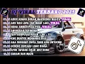 Download Lagu DJ TIKTOK TERBARU 2025 VIRAL -🎵 DJ ADUH ABANG BUKAN MAKSUDKU BEGITU🎵 DJ AKU DAH LUPA FULL ALBUM ASIK