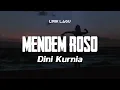 Download Lagu MENDEM ROSO - DINI KURNIA | Lirik Lagu Dangdut Banyuwangi Hits 2025