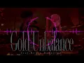 Gold Unbalance feat. 中島健人 - Mori Calliope〘立体音響 / Spatial Surround〙　#ヘッドホン推奨