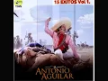 El Hijo Desobediente - Antonio Aguilar