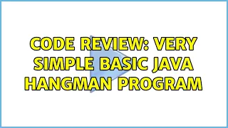Code Review Very Simple Basic Java Hangman Program