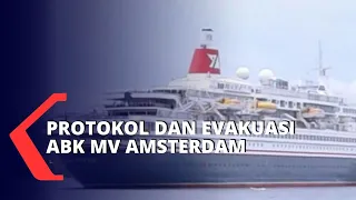 Download Protokol dan Evakuasi ABK Kapal Mewah MV Amsterdam di Jakarta MP3