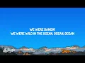 Calvin Harris - Ocean (Lyrics) ft. Jessie Reyez