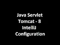 Java Servlet JSP Intellij Tomcat8
