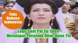 Download Lagu saat Pai Su Chen Mendapat Petunjuk Dewi Quan Yin ( dengan Teks Bhs. Indo ) | Legenda Ular Putih MP3