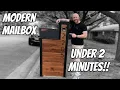 Modern Mailbox Under 2 minutes