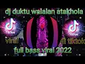 Download Lagu dj sholawat duktu walalan atakhola full bass_viral 2022 di tik tok