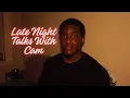 Download Lagu Late Night Talks With Cam Ep 2 - I Can't Work a 9-5