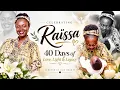 Celebrating Raissa 40 Days of Love Light Legacy