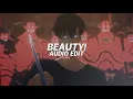 Download Lagu beauty - xxephyrr (best part) [edit audio]