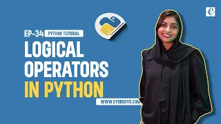 What are Python Logical Operators EP-34 Logical Operators in Python AND OR NOT Python Operators