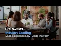HCL Volt MX Industry-leading Multiexperience Low-code Platform