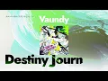 Destiny Journeys - Vaundy [가사/발음/번역]