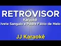 Download Lagu Retrovisor - Ivete Sangalo e Padre Fábio de Melo - Karaokê