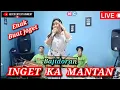 Download Lagu INGET KA MANTAN versi BAJIDORAN nico entertainment