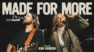 made for more josh baldwin feat jenn johnson