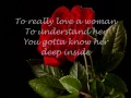 Have you ever really loved a a woman