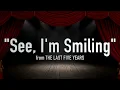 "See, I'm Smiling" from The Last Five Years - Karaoke Track with Lyrics on Screen
