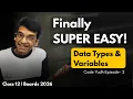 Data Types Variables Made Super Easy Class 12 CS Python Code Yudh EP 2