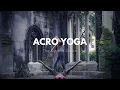Acro Yoga The Sacred Space Pip Elysium Eugene Butcher
