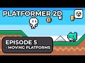Making a 2D Platformer In Unity 6 - Episode 5 Moving Platforms