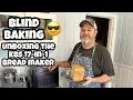 Blind Baking Unboxing the KBS 17-in-1 Bread Maker