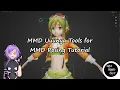 MMD Uuunya Tools for MMD Posing Tutorial