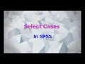 Select Cases and filter data in SPSS