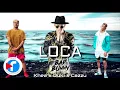 Loca Remix - KHEA ✖CAZZU ✖DUKI✖BAD BUNNY (Audio Official)