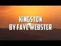 Faye Webster - Kingston (Lyrics)
