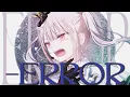 Lagu -ERROR - niki / covered by 空澄セナ