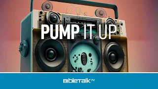 Pump It Up