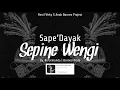 DJ SEPINE WENGI X SAPE' DAYAK - REFORMANDA X PANI FVNKY(Borneo Pride X Jawa Pride)Viral Tiktok