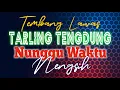 Download Lagu Tembang Lawas Tarling Tengdung - Nunggu Waktu (Nengsih)