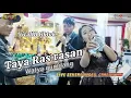 Download Lagu TAYA RAS RASAN (NAZMI NADIA) - WATYA GUMILANG - SIKEN MUSIC PRO