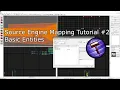 Source Engine Mapping Tutorial - Basic Entities
