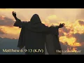 Matthew 6 9-13 KJV The Lord s Prayer - JEJP Media LLC