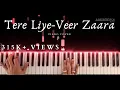 Download Lagu Tere Liye-Veer Zaara | Piano Cover | Roop Kumar Rathod \u0026 Lata Mangeshkar | Aakash Desai