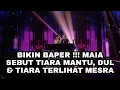 BIKIN BAPER, DUL JAELANI BIKIN LAGU DAN MAIA ESTIANTY SEBUT MENANTU KE TIARA
