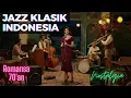 Download Lagu Jazz Indonesia NOSTALGIA 70an – Lagu Romantis \u0026 Klasik | Full Album Jazz Classics